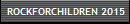 ROCKFORCHILDREN 2015